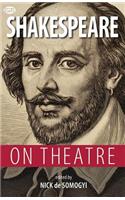 Shakespeare on Theatre