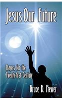 Jesus Our Future