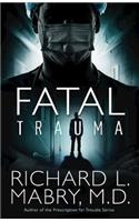 Fatal Trauma