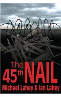 The 45th Nail