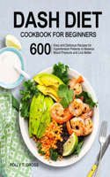 DASH Diet Cookbook for Beginners