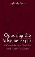 Opposing the Adverse Expert