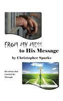 From My Mess to His Message