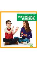 My Friend Is Blind