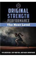 Original Strength Performance: The Next Level