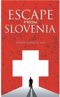 Escape from Slovenia