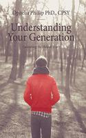 Understanding Your Generation: Unleashing the Hidden Truth