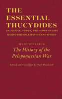 The Essential Thucydides: On Justice, Power, and Human Nature