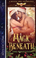 Magic Beneath the Mistletoe
