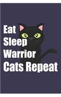 Eat Sleep Warrior Cats Repeat Funny Cat Lover