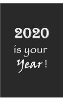 2020 Is Your Year