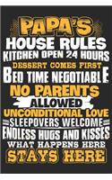 papa's house rules kitchen open 24 hours dessert comes first bed time negotiable no parents allowed unconditional love sleepovers welcomes endless hu: Perfect For Father's Day Gifts, Daddy, Grandfathers - Daddy's Memoirs Log, Journal, Keepsake To Fill In