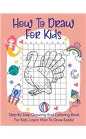 How To Draw For Kids