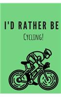 I'd rather be cycling! - Notebook