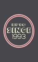 Epic Since 1993 Journal Birthday Gift