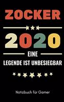 Zocker 2020 Eine Legende Ist Unbesiegbar Notizbuch Für Gamer