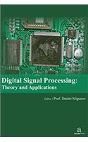 DIGITAL SIGNAL PROCESSING:THEORY AND APPLICATIONS
