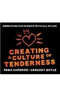 Creating a Culture of Tenderness