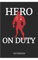 Hero On Duty Notebook