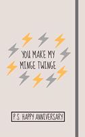 You Make My Minge Twinge [P.S. Happy Anniversary]
