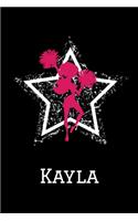 Kayla Cheerleading Notebook: Cute Personalized Cheerleader Journal With Name For Girls