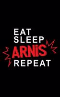 Eat sleep Arnis repeat: 6" x 9" 120 pages ruled Journal I 6x9 lined Notebook I Diary I Sketch I Journaling I Planner I Arnis Gift I Self Defense Gift