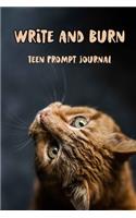 Write and Burn Teen Prompt Journal: Burn after writing book with 99 pages of prompts for thoughtful journaling - orange tabby cat cover - gift for 7th - 12th graders to explore and exp