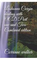 Lashonna Cargin dealing with OCD Part one and Two Combined edition