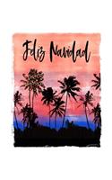 Feliz Navidad: Mexican Holiday Christmas Notebook With Lined College Ruled Paper For Taking Notes. Stylish Tropical Travel Journal Diary 7.5 x 9.25 Inch Soft Cover