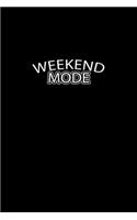 Weekend Mode