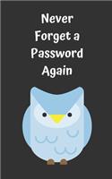 Never Forget A Password Again