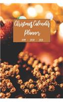 Christmas Calendar Planner 2019 2020 2021: Personal Organizer Diary For Daily Weekly Monthly and Yearly Holiday Planning, Keepsake Agenda Journal, Gift List Ideas For Family and Friends Noteb(1 Christmas 2019 to 2021 Calendar Planner)