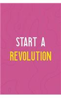 Start A Revolution