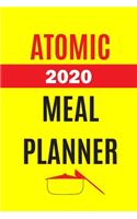 Atomic 2020 Meal Planner: Track And Plan Your Meals Weekly In 2020 (52 Weeks Food Planner - Journal - Log - Calendar): 2020 Monthly Meal Planner Agenda Notebook Calendar, Wee