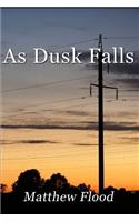 As Dusk Falls