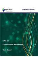 Cima E1 Organisational Management: Mock Exam 1