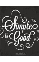 Simple Is Good