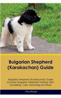 Bulgarian Shepherd (Karakachan) Guide Bulgarian Shepherd Guide Includes