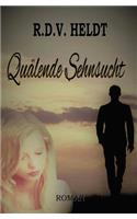 Quälende Sehnsucht