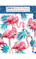 2018-19 Monthly Planner, August 2018 - December 2019: 17-Months Planner, Pink Flamingo Monthly Planner, Monthly Planner 2018-2019, Large 8.5 X 11," 2018-2019 Academic Planner Monthly, Calendar, Schedule(6 Planner August 2018 - December 2019)