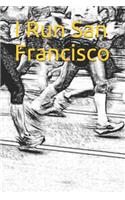 I Run San Francisco