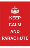 Keep Calm and Parachute