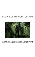 An Old Acquaintance: Large Print