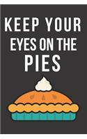 Keep Your Eyes on the Pies: Blank Line Journal