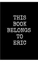 This Book Belongs To Eric