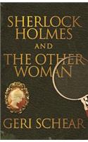 Sherlock Holmes and The Other Woman