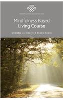 Mindfulness Based Living Course