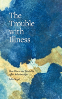 Trouble with Illness