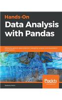 Hands-On Data Analysis with Pandas: Efficiently perform data collection, wrangling, analysis, and visualization using Python