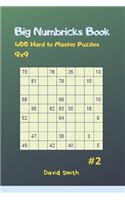 Big Numbricks Book - 400 Hard to Master Puzzles 9x9 Vol.2